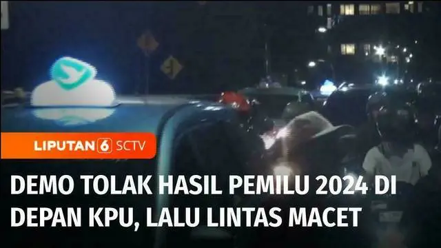 Unjuk rasa menggugat hasil Pemilu 2024. Sempat memacetkan lalu lintas di sekitar gedung Komisi Pemilihan Umum, Jakarta.