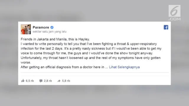 Band Paramore memutuskan untuk membatalkan konsernya di Jakarta yang sedianya digelar malam ini (16/2). Pengumuman itu disampaikan oleh sang vokalis Hayley Williams melalui akun Facebook resmi milik Paramore. 