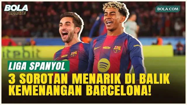 Deretan Penting yang Mengantar Barcelona Raih Kemenangan Manis saat Kembali ke Camp Nou