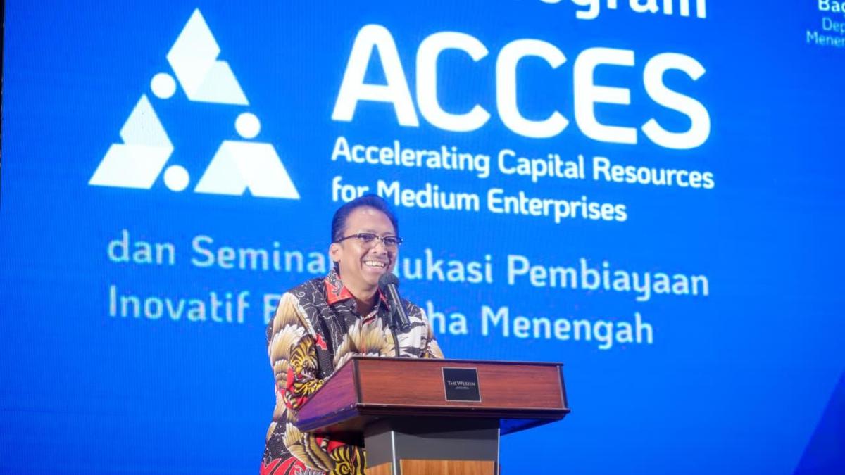 Kementerian UMKM Luncurkan ACCES, Buka Akses Pembiayaan hingga Rp20 Miliar untuk Usaha Menengah