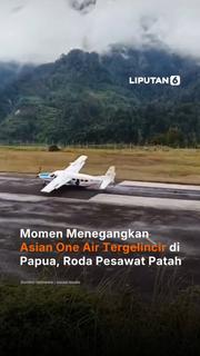 Momen Menegangkan Asian One Air Tergelincir di Papua, Roda Pesawat Patah