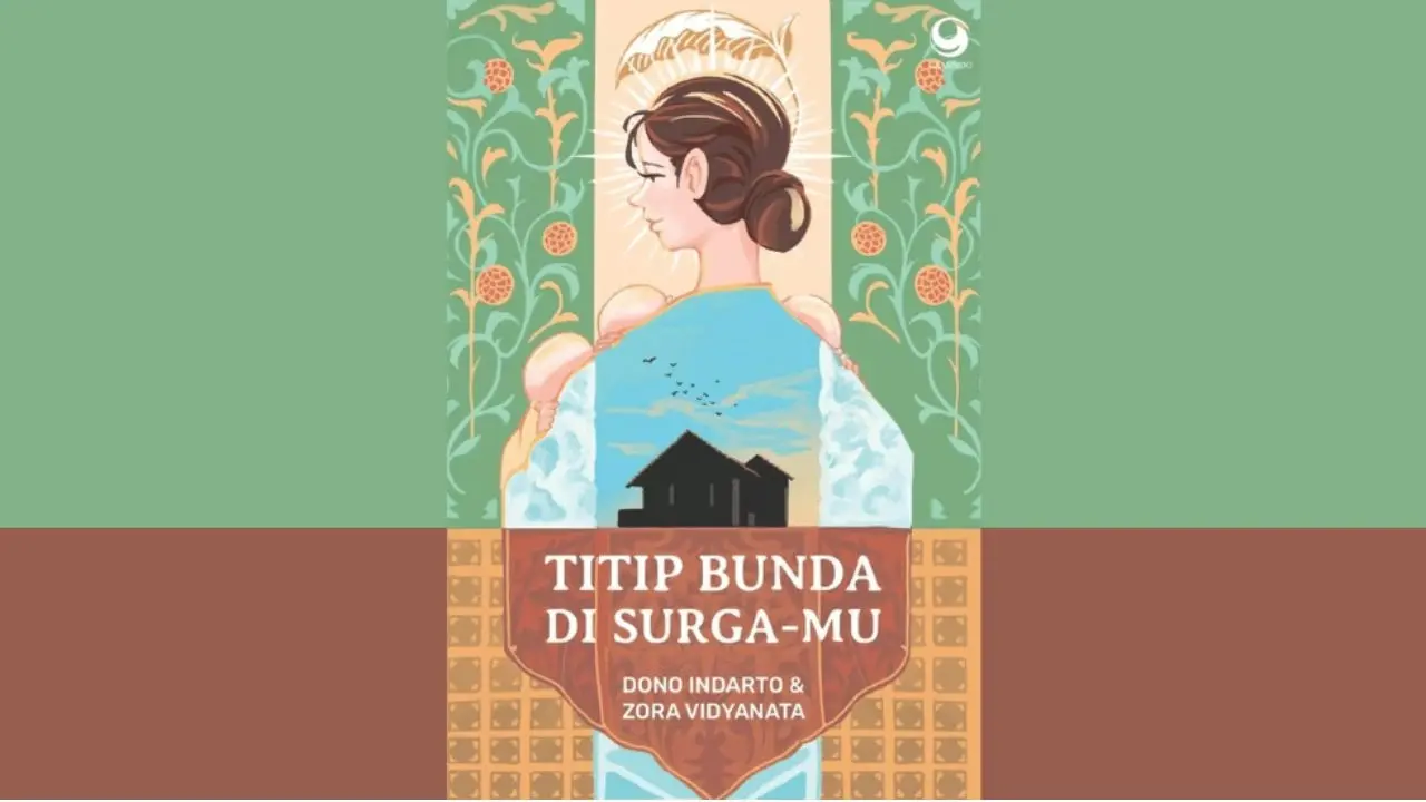 Novel drama keluarga Titip Bunda di Surga-Mu