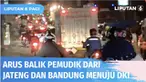 Arus balik di jalur selatan Nagreg hingga Cileunyi terpantau padat. Banyak pemudik dari arah Garut atau Tasikmalaya kembali lebih awal menuju Bandung dan Jakarta.