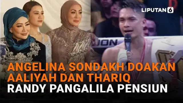 Mulai dari Angelina Sondakh doakan Aaliyah dan Thariq hingga Randy Pangalila pensiun, berikut sejumlah berita menarik News Flash Showbiz Liputan6.com.
