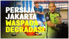 Berita video kapten Persija Jakarta, Andritany Ardhiyasa, menyampaikan kekhawatirannya terhadap posisi Persija ke zona degradasi, usai telan kekalahan dari Persib Bandung.