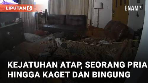VIDEO: Kejatuhan Atap, Seorang Pria Hingga Kaget dan Bingung Setelah Kejadian