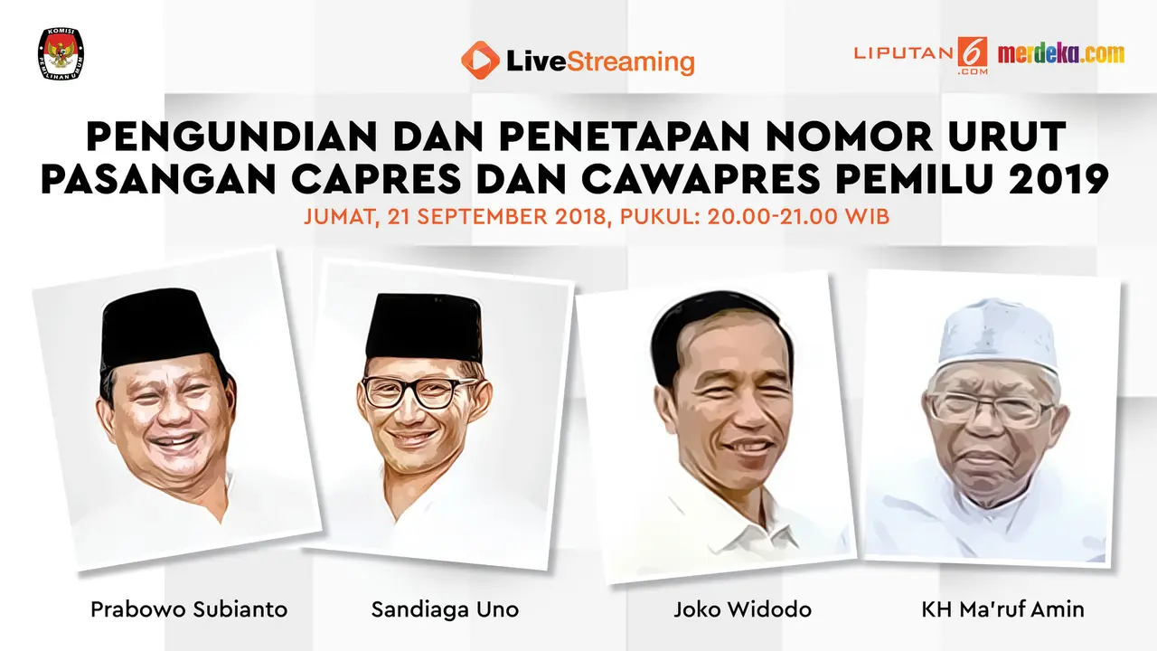 Live Streaming Pengundian Nomor Urut Capres-Cawapres 2019. (Liputan6.com/Abdillah)