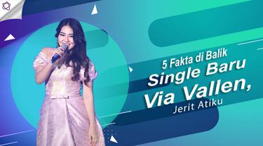 5 Fakta Di Balik Single Baru Via Vallen Jerit Atiku News Entertainment Fimela Com