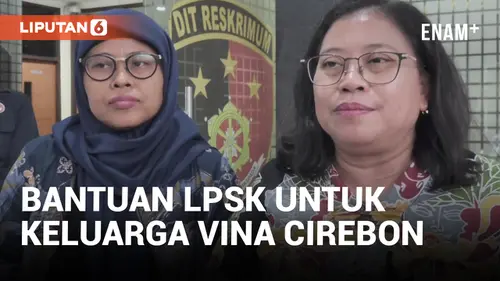 VIDEO: LPSK Siap Bantu Keluarga Vina Cirebon untuk Ungkap Kasus