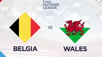 Prediksi UEFA Nations League Belgia Vs Wales: Kekuatan Timpang