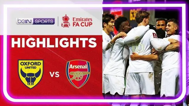 VIDEO: Highlights Kemenangan Arsenal atas Oxford United di Piala FA
