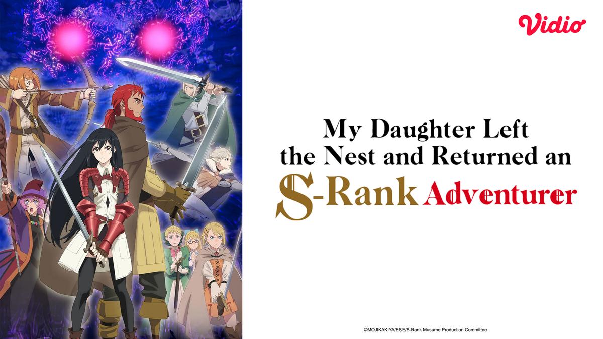 Sinopsis Anime My Daughter Left the Nest and Returned an S-Rank Adventurer: Kerinduan Ayah dan Anak di Vidio