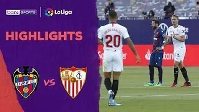 VIDEO: Highlights La Liga, Levante Imbang Kontra Sevilla 1-1