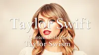 Best Taylor Swift Quote Collection for Inspiration and Life