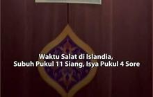 Waktu Salat di Islandia, Subuh Pukul 11 Siang, Isya Pukul 4 Sore