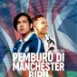 Poster film Pemburu di Manchester Biru. (Foto: Dok. Oreima Films)