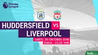 Jadwal Premier League 2018-2019 pekan ke-9, Huddersfield Town vs Liverpool. (Bola.com/Dody Iryawan)