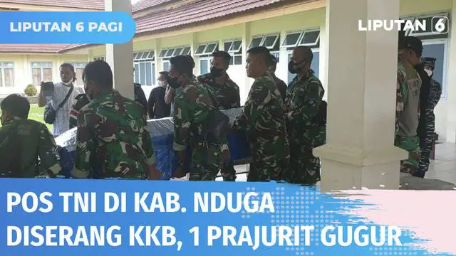 VIDEO: KKB Serang Pos TNI di Kabupaten Nduga, Satu Prajurit Marinir Gugur