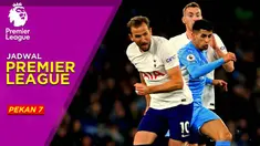 Berita Motion Grafis Jadwal Liga Inggris Pekan 7, Big Match Manchester City Kontra Tottenham Hotspur.