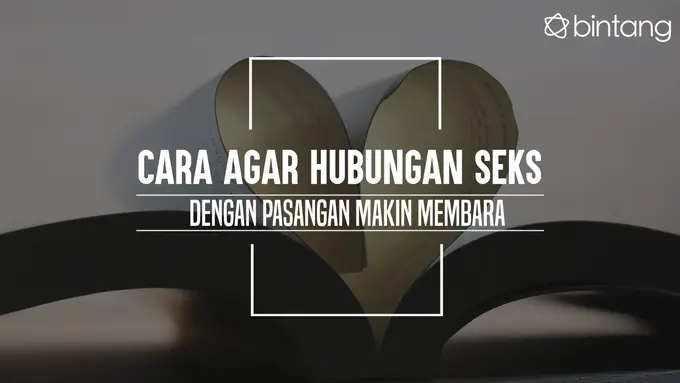 Ini cara agar hubungan dengan pasangan makin intim. (Foto: Adrian Putra, Digital Imaging: Nurman Abdul Hakim/Bintang.com)