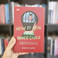 Buku How to Heal Your Inner Child./doc. Endah