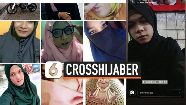 Media sosial tengah dihebohkan dengan adanya kelompok crosshijaber. Crosshijaber adalah pria yang suka memakai baju muslim.