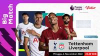 Link Live Streaming Big Match Liga Inggris Liverpool Vs Tottenham di Vidio, Minggu 6 November