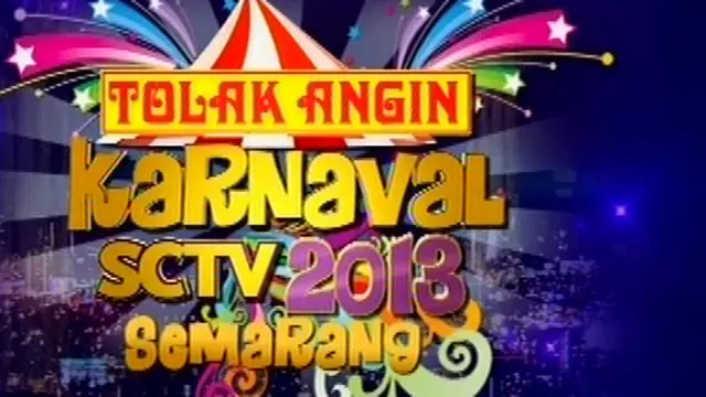 Konser Karnaval SCTV 2013 (part 1)