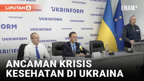 VIDEO: WHO Peringatkan Potensi Krisis Kesehatan di Ukraina Saat Musim Dingin