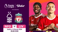 Siaran Langsung Nottingham Forest vs Liverpool. (Sumber: dok. vidio.com)