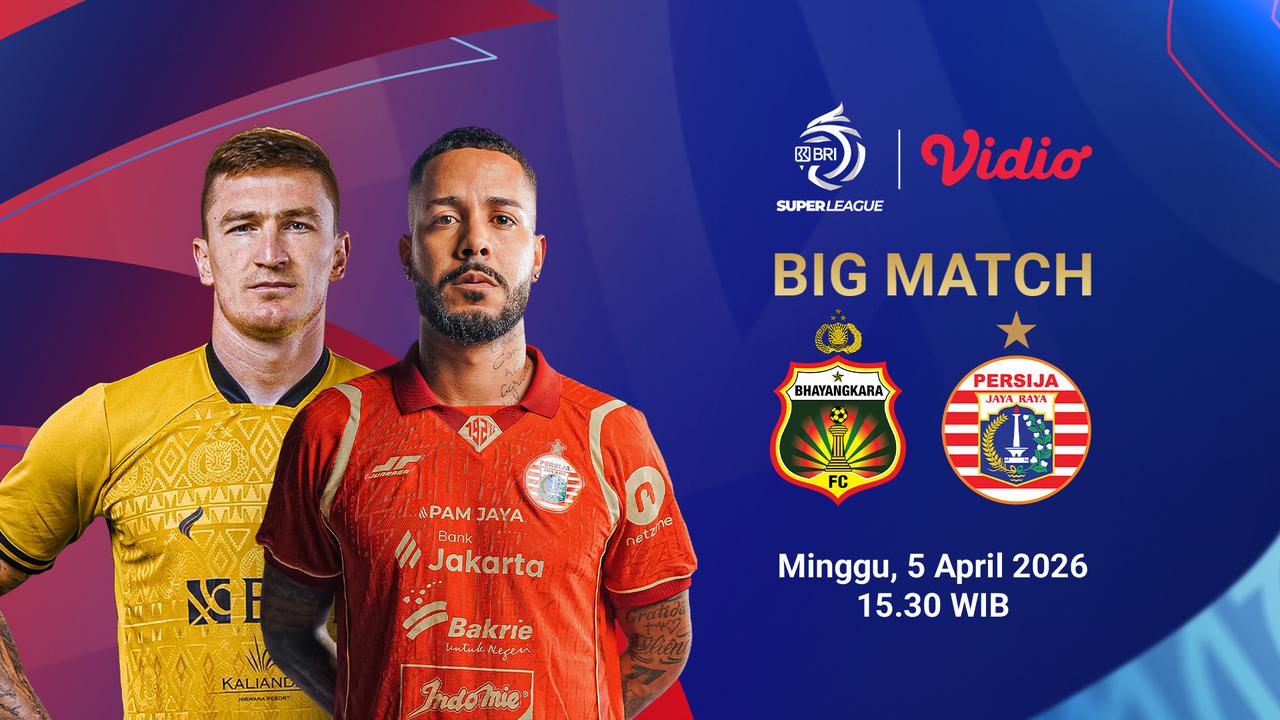 Live Streaming BRI Super League 2025/26: Bhayangkara FC vs Persija Jakarta, Eksklusif di Vidio
