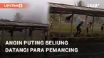Beredar video viral terkait para pemancing yang mendadak bubar. Pasalnya, tempat pemancingan tersebut dihampiri oleh angin puting beliung