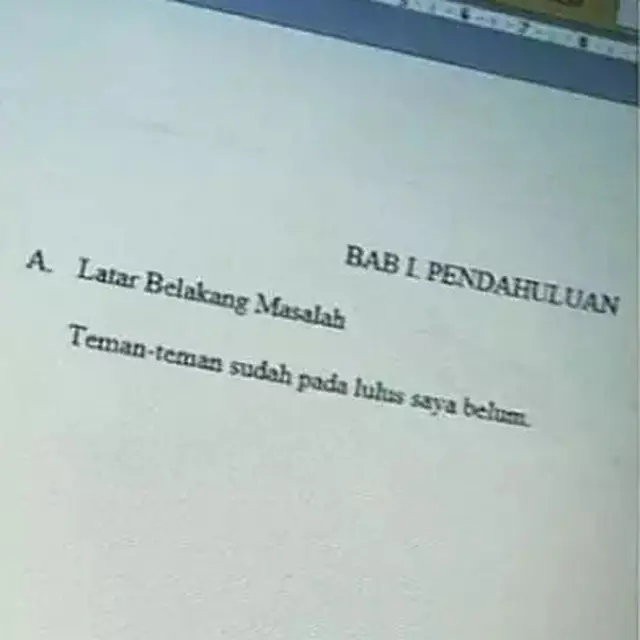 6 Isi Latar Belakang Masalah di Skripsi Mahasiswa Ini Bikin Dosen Tepuk Jidat