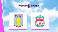 Liga Inggris - Aston Villa Vs Liverpool (Bola.com/Adreanus Titus)