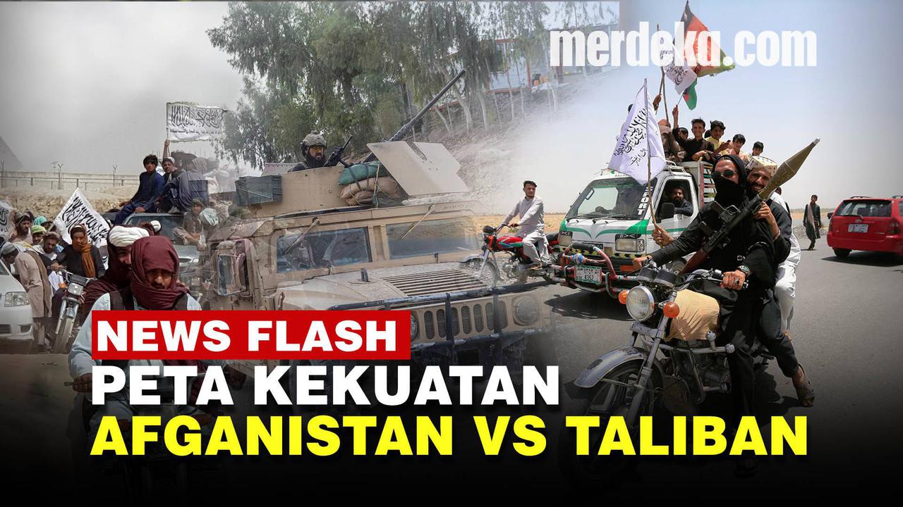 VIDEO: Peta Kekuatan Pasukan dan Senjata, Lebih Unggul Afganistan Atau Taliban?