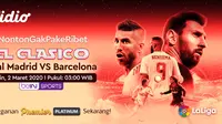 Saksikan Live Streaming El Clasico: Real Madrid VS Barcelona Hanya di Vidio. sumberfoto: Vidio