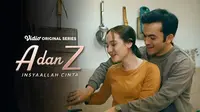 Sinopsis Series A dan Z: InsyaAllah Cinta Episode 5: Hans Murka Saat Tahu Zara Istri Abyan