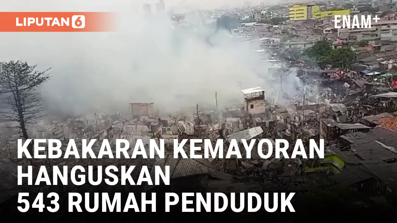 543 Rumah Terbakar di Pemukiman Padat Penduduk Kemayoran