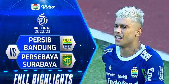 VIDEO: Highlights BRI Liga 1, Persib Tundukkan Persebaya 2-1