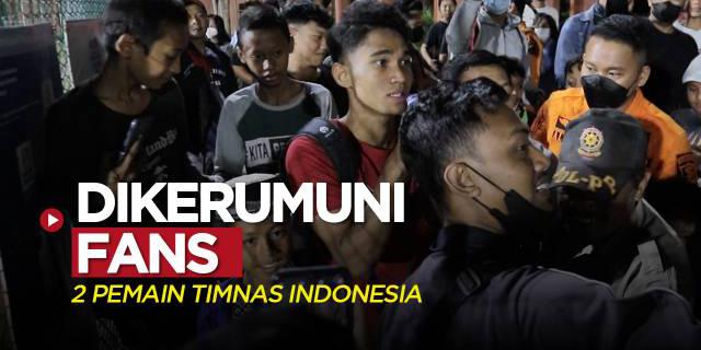 VIDEO: Dua Pemain Timnas Indonesia Dikerumuni Fans Jelang Kualifikasi Piala Asia U-20 2023