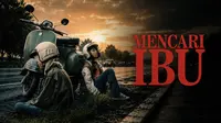 Film Mencari Ibu Tayang di Vidio (Dok. Vidio)