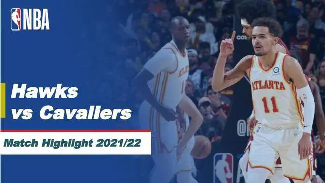 Berita Video, Highlights NBA antara Cleveland Cavaliers Vs Atalanta Hawks pada Sabtu (16/4/2022)