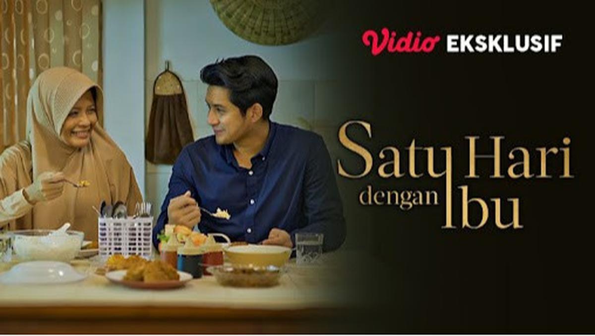 Film 'Satu Hari Dengan Ibu' Tayang Eksklusif di Vidio!