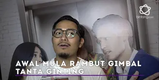 Tanta Ginting dan cerita awal mula rambut gimbalnya.