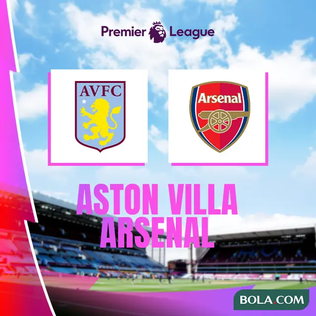 Liga Inggris - Aston Villa Vs Arsenal