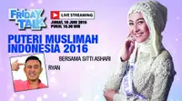 Sitti Ashari, perempuan cantik ini namanya makin populer setelah menjadi Putri Muslimah 2016.