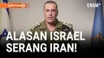 Serang Iran, IDF: Untuk Mengamankan Masa Depan!