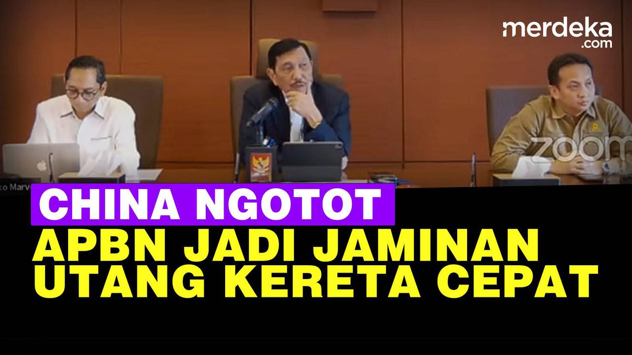 VIDEO: China Minta APBN Jadi Jaminan Utang Proyek Kereta Cepat, Ini Reaksi Luhut