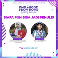 Serunya Belajar Jadi Penulis di Fimelahood from Home Getting Intimate
