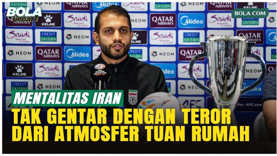 Mental Juara Iran Tak Gentar Hadapi Teror Indonesia Arena
